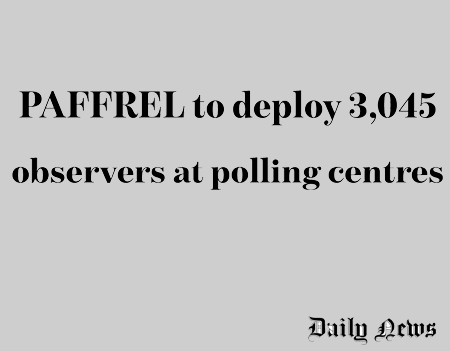 PAFFREL to deploy 3045 observers at polling centers